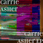 Carrie Asher - EP