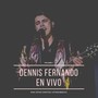 Dennis Fernando en Vivo, Vol. 1