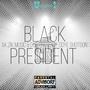 BLACK PRESIDENT (2002-2006) (Explicit)