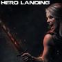 Hero Landing (feat. Matheus Manente)