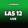 Las 12 (feat. Iluminado) [live]