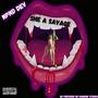 SHE A SAVAGE (feat. PHOENIX K) [Explicit]