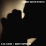 Sammy (On The Street) [feat. Sammy Superstar] [Explicit]