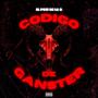 Codigo De Ganster (Explicit)