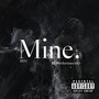 Mine (Explicit)