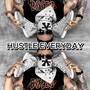 Hustle Everyday