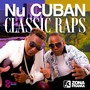 Nu Cuban Classic Raps