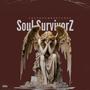 Soul SurvivorZ (feat. Indu$treets AV) [Explicit]