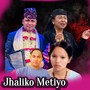 Jhaliko Metiyo