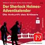 Die Ankunft des Erlösers (Der Sherlock Holmes-Adventkalender 19)