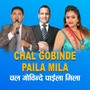 Chal Gobinde Paila Mila (Acoustic Version)