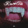 Kiss n' tell (Explicit)