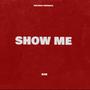 Show Me (Explicit)