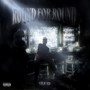 Round for Round (Explicit)