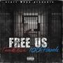 Free Us (feat. 100 Hands) [Explicit]