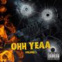 Ohh Yeaa Vol 2 (Explicit)