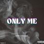 ONLY ME (Explicit)