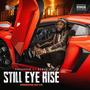 Still Eye Rise (Explicit)