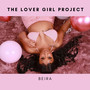 The Lover Girl Project (Explicit)