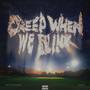 CREEP WHEN WE BLINK (feat. Carlos Mendoza) [Explicit]