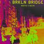 BRKLN BRIDGE (Explicit)