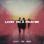 Livin' On A Prayer