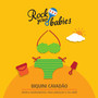 Rock Your Babies: Biquini Cavadão