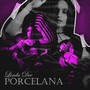 Porcelana (Explicit)