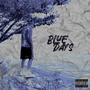 Blue Days (feat. Noted) [Explicit]