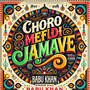 Choro Mefldi Jamave