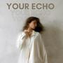 Your Echo