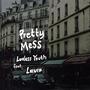 Pretty Mess