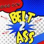 BELT 2 ASS (Explicit)