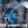 REAL GANGSTA LOVE (Tech House)