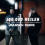 100.000 Meilen (feat. Hias Ledger & ANAVONDEONDAN) [Mansch DNB Remix] [Explicit]