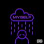 Myself (feat. Vantreux) [Explicit]