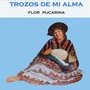 Flor Pucarina (Trozos de Mi Alma)