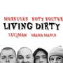 Living Dirty (Explicit)