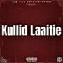 Kullid Laaitie (feat. Top Dog Entertainment & O.G Steppers)