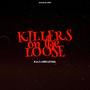 Killers on the Loose (feat. Ken Lethal) [Explicit]