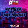 REVOLTA DOS BONDES (Explicit)