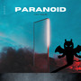 Paranoid (Explicit)