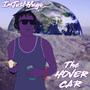 The Hover Car (Explicit)