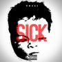 Sick (Explicit)