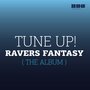 Ravers Fantasy [The Album]