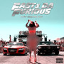 Fast And Da Furious (Explicit)