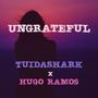 Ungrateful (feat. Hugo Ramos) [Radio Edit]