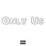 Onlu Us (Explicit)