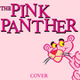 The Pink Panther (Theme) [Cover]