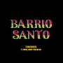 Barrio Santo (feat. Esamipau!, Hupse & Rapse)